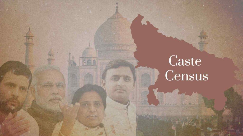 UP’s Caste Census Sets the Stage for 2027 Political Realignment – The ...