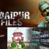 Delhi High Court Udaipur Files