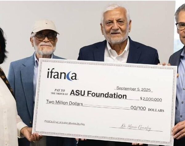 Arizona State University Launches IFANCA Endowed Chair in Indian Muslim Studies to Promote Scholarship and Awareness